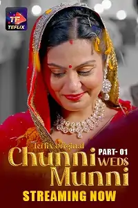 Chunni Weds Munni (2025) S01 [Episode 1 To 3] Hindi TeFlix WEB Series 720p | 1080p