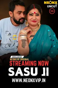 Sasu Ji (2025) UNRATED Hindi NeonX Short Film 480p | 720p